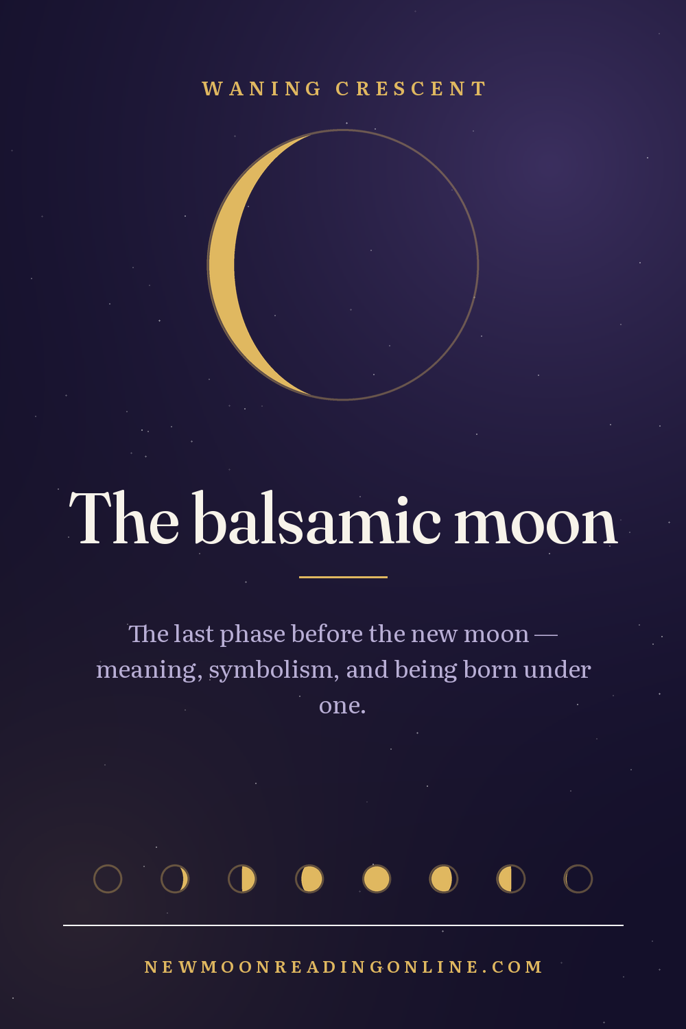 The balsamic moon
